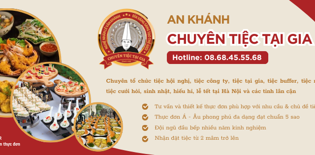 An Khánh - Chuyên tiệc trọn gói - Chuyên tiệc tại gia